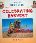 Cover of: Celebrating Harvest (Start Up Religion)