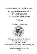 Cover of: Mouvements Ou Deplacements de Populations Animales En Mediterranee Au Cours de L'Holocene: Seminaire de Recherche Du Theme 15 "Archeologie de L'Animal (Bar International Series)