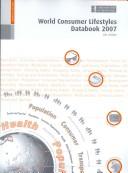 Cover of: World Consumer Lifestyles Databook 2007: Key Trends (World Consumer Lifestyles Databook)