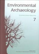 Cover of: Environmental Archaeology 7: The Journal of Human Palaeoecology (Environmental Archaeology)