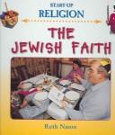Cover of: The Jewish Faith (Start Up Religion)