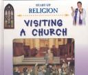 Cover of: Visiting A Church (Start Up Religion)