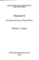 Cover of: Meinarti II: the early and classic Christian phases