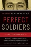 Cover of: Perfect Soldiers by Terry McDermott     