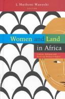Cover of: Women and Land in Africa by L. Muthoni Wanyeki