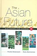 Cover of: The Asian Future: Dialogues for Change (Volume 2)
