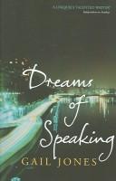 Cover of: DREAMS OF SPEAKING.