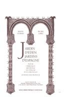 Cover of: Jardin d'Eden jardins d'Espagne: Poesie hebraique medievale en Espagne et en Provence : anthologie bilingue