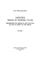 Cover of: Arezzo: Espace et societes, 715-1230 : recherches sur Arezzo et son contado du VIIIe au debut du XIIIe siecle (Collection de l'Ecole francaise de Rome)