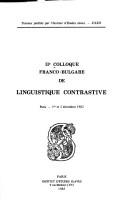 IIe Colloque franco-bulgare de linguistique contrastive by Colloque franco-bulgare de linguistique contrastive (2nd 1982 Paris, France)