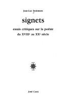 Cover of: Signets: Essais critiques sur la poesie du XVIIIe au XXe siecle