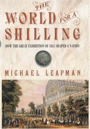 Cover of: World for a Shilling: How the Great Exhibition of 1851 Shaped a Nation