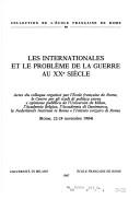 Les Internationales et le problème de la guerre au XXe siècle by École française de Rome