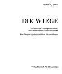 Cover of: Die Wiege: volkskundl., kulturgeschichtl., kunstwiss., medizinhistor. : e. Wiegen-Typologie mit über 500 Abb.