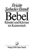 Cover of: Bebel by Brigitte Seebacher-Brandt