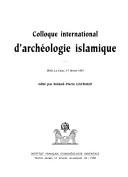 Cover of: Colloque international d'archeologie islamique by 