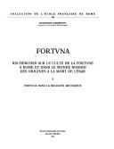 Cover of: Fortuna: recherches sur le culte de la Fortune à Rome et dans le monde romain des origines à la mort de César