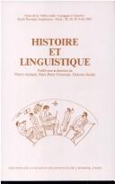 Cover of: Histoire et linguistique by Table ronde "Langage et société" (1983 Paris, France)