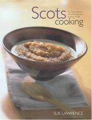 Cover of: Scots Cooking: The Best Traditional and Contemporary Scottish Recipes
