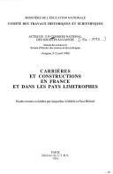 Carrières et constructions en France et dans les pays limitrophes by Congrès national des sociétés savantes (115th 1990 Avignon, France)