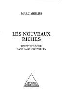 Cover of: Les Nouveaux Riches  by Marc Abélès