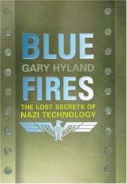 Cover of: Blue fires: the lost secrets of Nazi technology