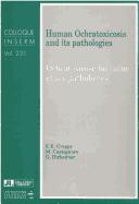 Cover of: Human ochratoxicosis and its pathologies: proceedings of the international symposium: human ochratoxicosis and associated pathologies in Africa and developing countries, held in Bordeaux (France) on July 4-6, 1993 = Ochratoxicose humaine et ses pathologies : actes du symposium international: ochratoxicose humaine et pathologies associées en Afrique et dans les pays en voie de développement, tenu à Bordeaux du 4 au 6 juillet 1993