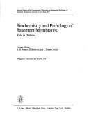 Cover of: Biochemistry and Pathology of Basement Membranes: Role in Diabetes: Selected Papers of the International Colloquium on Biology and Pathology of Baseme (Monographs on Atherosclerosis)