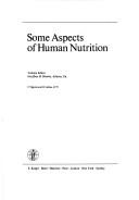 Cover of: Some aspects of human nutrition