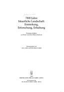 Cover of: 7000 Jahre bäuerliche Landschaft: Entstehung, Erforschung, Erhaltung : zwanzig Aufsätze zu Ehren von Karl-Heinz Knörzer