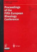 Cover of: Progress and trends in rheology V: proceedings of the Fifth European Rheology Conference, Portorož, Slovenia, September 6-11, 1998