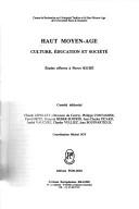 Cover of: Haut Moyen-Age: Culture, education et societe : etudes offertes a Pierre Riche