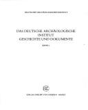 Cover of: Das Deutsche Archaologische Institut, Geschichte und Dokumente by Deutsches Archäologisches Institut