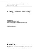 Cover of: Kidney, proteins, and drugs: 6th International Symposium of Nephrology at Montecatini, Montecatini Terme, June 1-3, 1989