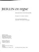 Cover of: Berlin en vogue by Herausgeber, F.C. Gundlach, Uli Richter ; Texte und redaktionelle Bearbeitung, Katja Aschke, Enno Kaufhold, Gretel Wagner.