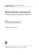 Cover of: Brain-endocrine interaction II by International Symposium on Brain-Endocrine Interaction (2nd 1974 Shizuoka, Japan), International Symposium on Brain-Endocrine Interaction (2nd 1974 Shizuoka, Japan)