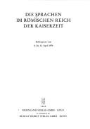 Cover of: Die Sprachen im römischen Reich der Kaiserzeit: Kolloquium vom 8.-10. April 1974