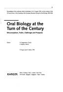 Cover of: Oral biology at the turn of the century : misconceptions, truths, challenges and prospects ; proceedings of the conference held in Interlaken, 20-23 August 1998, on the occasion of the 30th anniversary of the founding of the European Research Group for Oral Biology (ERGOB) | 