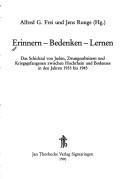 Cover of: Erinnern, Bedenken, Lernen: das Schicksal von Juden, Zwangsarbeitern und Kriegsgefangenen zwischen Hochrhein und Bodensee in den Jahren 1933 bis 1945