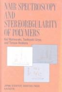Cover of: Nmr Spectroscopy and Stereoregularity of Polymers