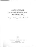 Cover of: Archäologie in den rheinischen Lössbörden by Gerhard Bauchhenss