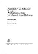 Cover of: Auditory evoked potentials in man, psychopharmacology correlates of evoked potentials