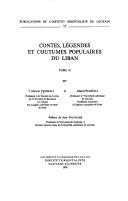 Cover of: Contes, Ligendes Et Coutumes Populaires Du Liban. Texte Arabe, Transcription, Traduction Et Notes. T. II. Priface de Dauvillier, J. (Publications de l'Institut orientaliste de Louvain)