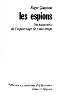 Cover of: Les espions. by Roger Gheysens, Roger Gheysens