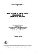 Cover of: International Symposium on Enteric Infections in Man and Animals: Standarization of Immunological Procedures by International Symposium on Enteric Infections in Man and Animals: Standardization of Immunological Procedures (1982 Dublin, Ireland)