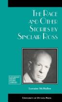 Cover of: Race and Other Stories (Canadian Short Story Library) by Sinclair Ross, Ross, Ross, Sinclair Ross