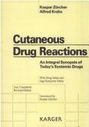 Cover of: Cutaneous drug reactions: an integral synopsis of today's systemic drugs, with drug tables and sign, symptom tables