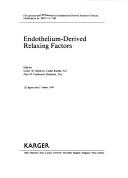 Endothelium-derived relaxing factors by International Symposium on Endothelium-Derived Vasoactive Factors (1st 1989 Philadelphia, Pa.)