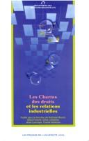 Cover of: Les Chartes Des Droits Et Les Relations Industrielles (Congres Des Relations Industrielles, No 43) by De Rodrigue Blouin, Gilles Ferland, Gilles Laflamme