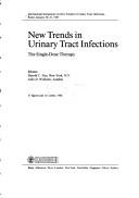 Cover of: New Trends in Urinary Tract Infections: The Single-Dose Therapy
